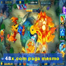 48x.com paga mesmo